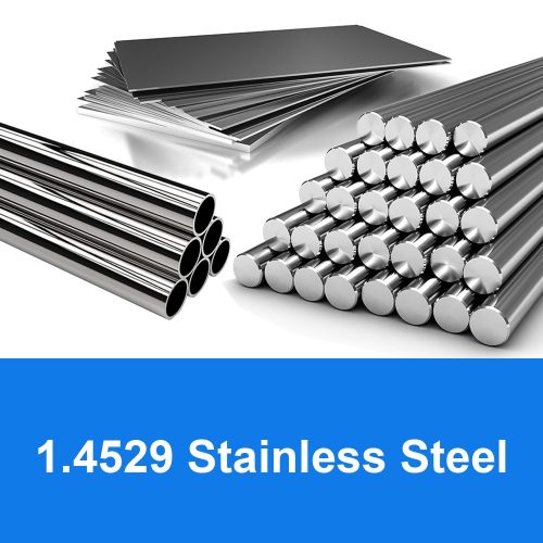 1.4529 Stainless Steel