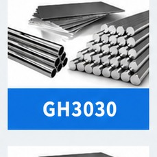 GH3030 Nickel Alloy alloy product forms